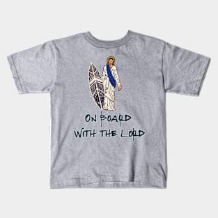 On Board With The Lord Kids T-Shirt